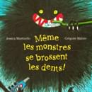 Même les monstres se brossent les dents!